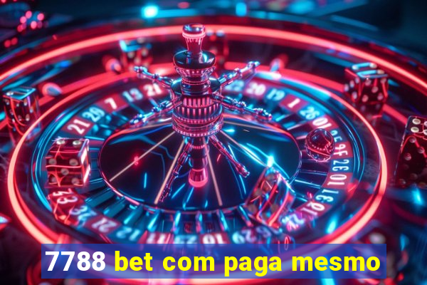 7788 bet com paga mesmo